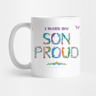 I make my son proud - tropical word art Mug